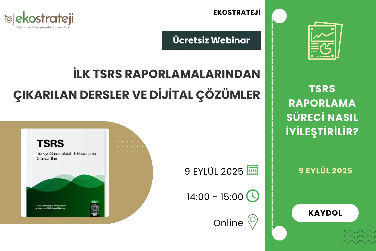 TÜRKİYE SÜRDÜRÜLEBİLİRLİK RAPORLAMA STANDARTLARI (TSRS) Webinarı