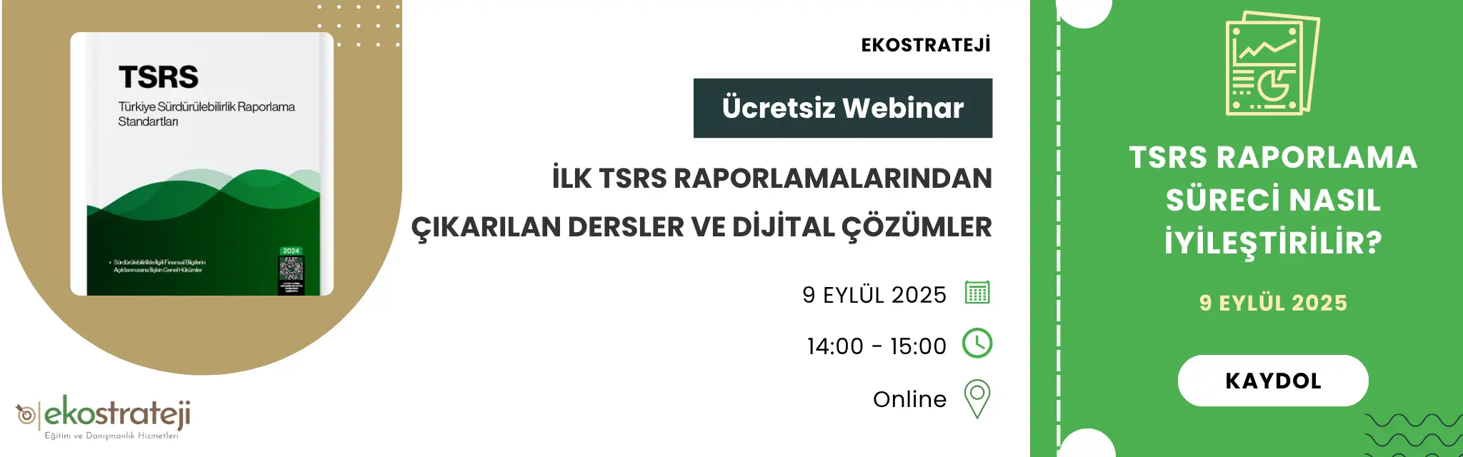 TÜRKİYE SÜRDÜRÜLEBİLİRLİK RAPORLAMA STANDARTLARI (TSRS) Webinarı